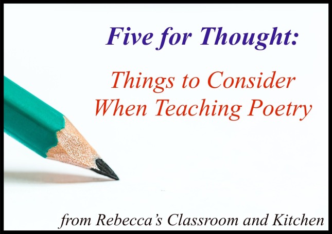 Five for Thought Things to Consider When Teaching Poetry.jpeg